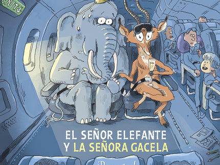 El Señor Elefante Y La Señora Gacela. ¡despegue!