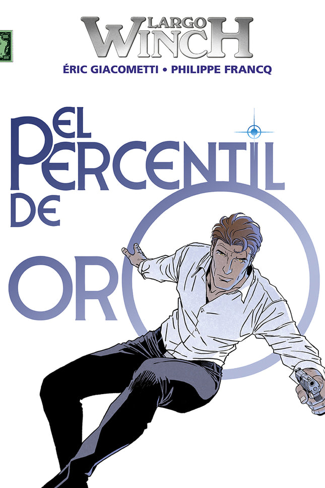 Largo Winch 24. El Percentil De Oro