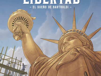La Estatua De La Libertad. El Sueño De Bartholdi