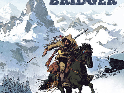 La Verdadera Historia Del Far West: Jim Bridger