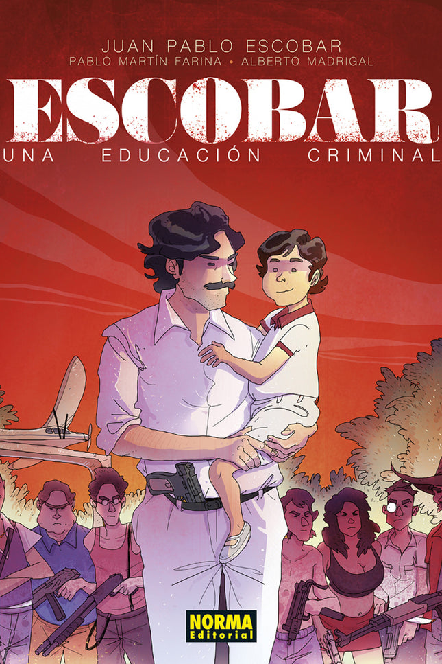 Escobar. Una Educacion Criminal