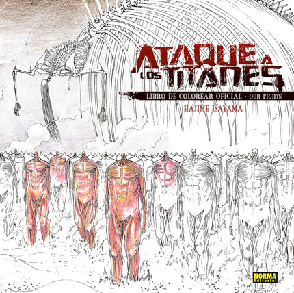 ATAQUE A LOS TITANES. LIBRO DE COLOREAR OFICIAL 01 - Hajime Isayama - OTRO FORMATO LIBRO