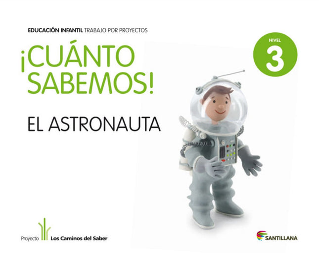 Libro 4.cuanto Sabemos: Astronauta (5 Años) Proyectos Infanti: .