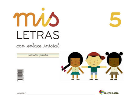 Libro Mis Letras 5 (cuad+cuento) 2013 Lectoescritura: .