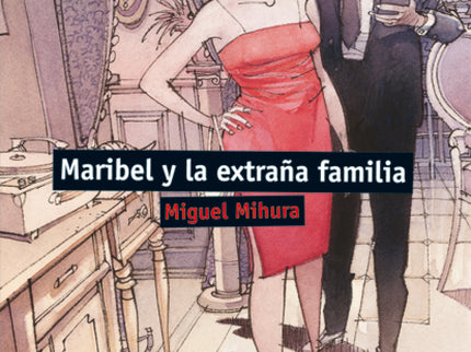 Libro Maribel Y La Extraña Familia: .