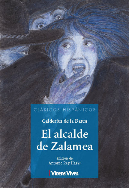 Libro El Alcalde De Zalamea: La obra narra el drama vivido en la localidad extremeña de Zalamea de la Serena al pasar la