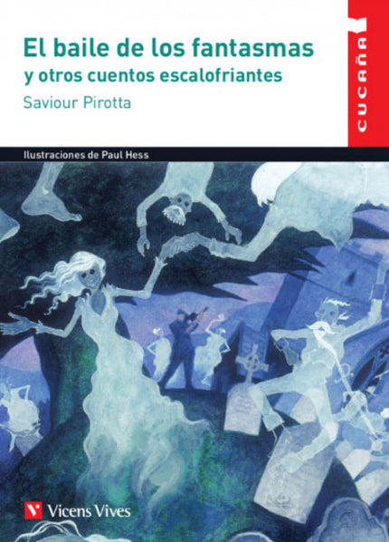 Portada del libro El Baile De Los Fantasmas Y Otros Cuentos Escalofriantes