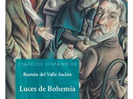 Libro Luces De Bohemia: Luces de Bohemia es un esperpento publicado por Valle-Inclán en 1924. Se trata de un esperpento 