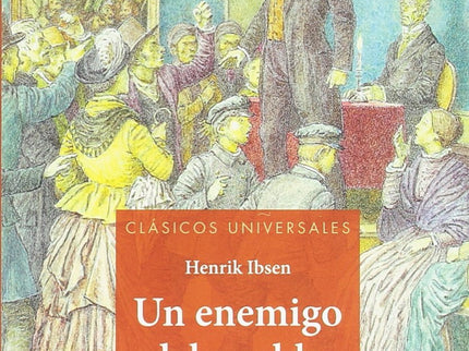 Libro Un Enemigo Del Pueblo Clasicos Universales: .