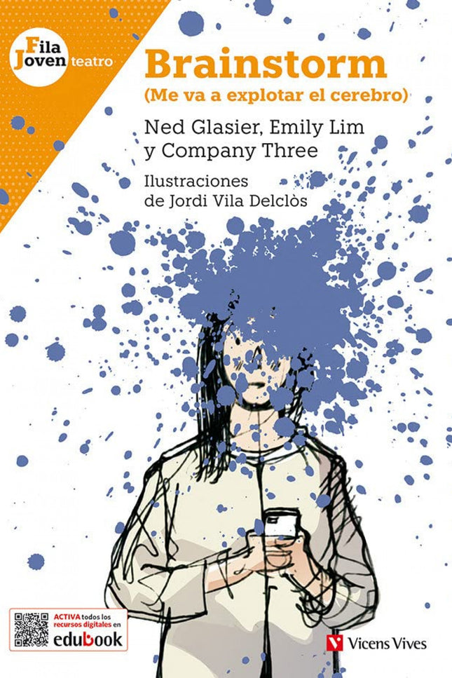 Portada del libro Brainstorm, Me Va A Explotar El Cerebro.(fila Joven Teatro)