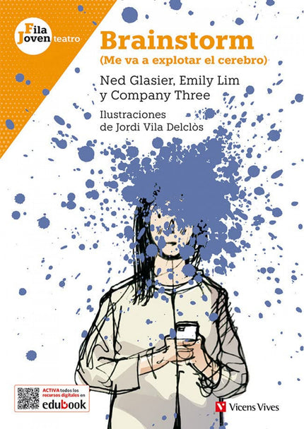Portada del libro Brainstorm, Me Va A Explotar El Cerebro.(fila Joven Teatro)