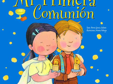 Libro Mi Primera Comunión: La Primera Comunión es un acontecimiento que se prepara con mucho esmero y que los niños espe