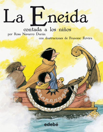Libro La Eneida Contada A Los Niños (versión Escolar En Rústica): La ENEIDA es un relato de aventuras, de amores y de gu