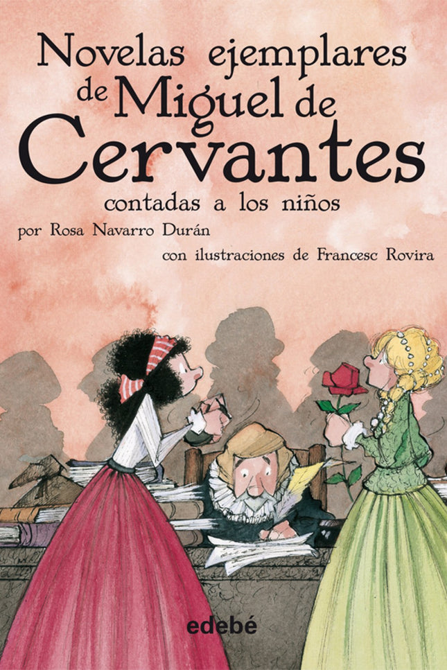 Libro Novelas Ejemplares De Miguel De Cervantes Contada A Niños: La gitanilla, personaje que protagoniza la primera de l