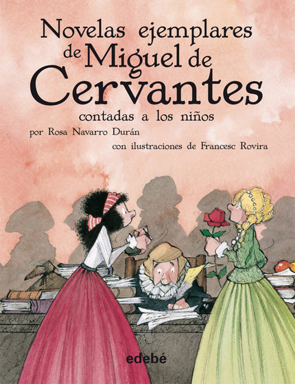 Libro Novelas Ejemplares De Miguel De Cervantes Contada A Niños: La gitanilla, personaje que protagoniza la primera de l