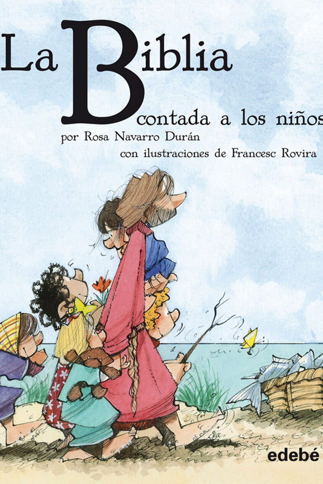 Libro La Biblia Contada A Los Niños: LA BIBLIA es el libro de los libros, son las Sagradas Escrituras, es un tesoro que 