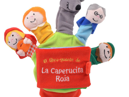 Libro La Caperucita Roja: Libro guante para dar vida a las historias. Cada dedo es un títere y un amigo para jugar en fa