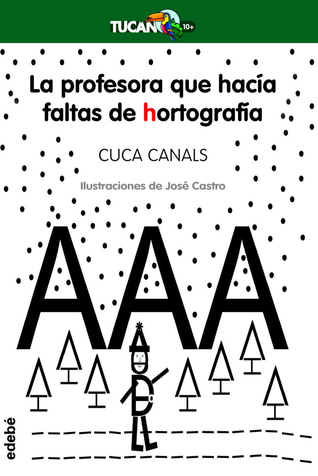 Libro La Profesora Que Hacía Faltas De Hortografía: La profesora Amalia Zapatero empieza una nueva vida en un pueblo lla