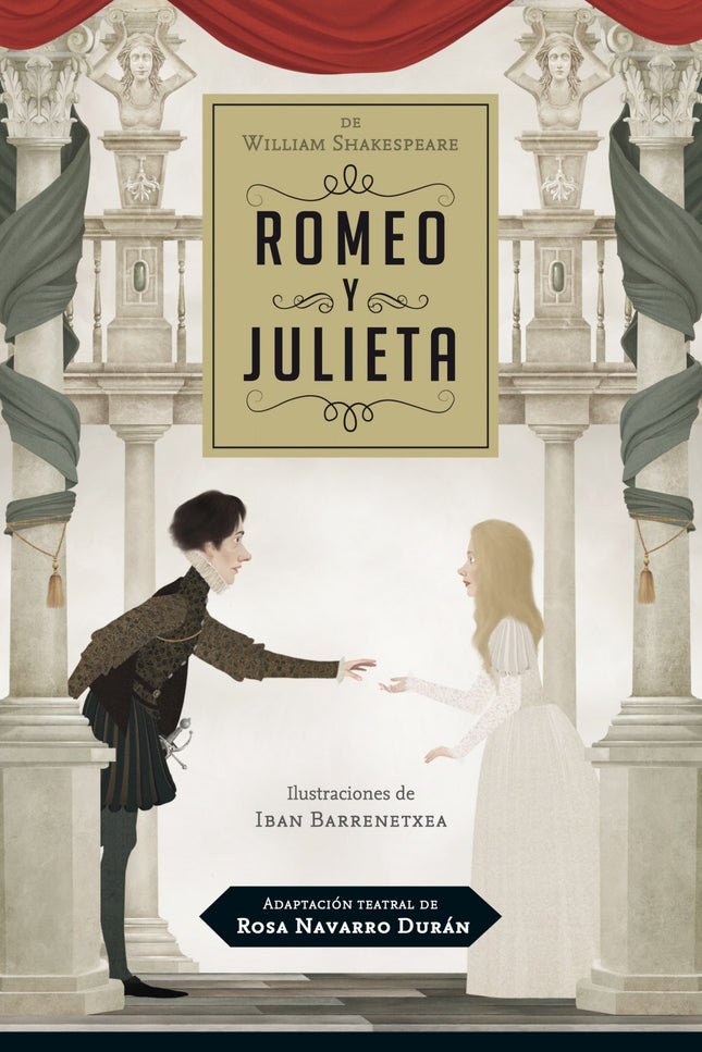 Libro Adaptación Teatral De Romeo Y Julieta: PARA LEER, DISFRUTAR Y REPRESENTAR LA OBRA DE TEATRO MÁS UNIVERSAL DE WILLI