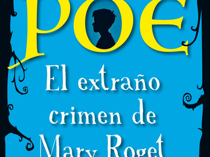 Libro El Extraño Crimen De Mary Roget: Mary Roget, una famosa y bella actriz de teatro, desaparece misteriosamente. Tras