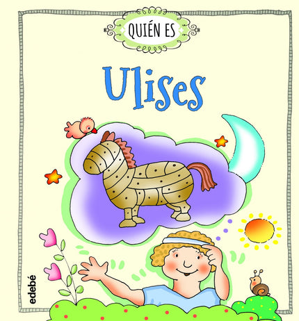 Libro Quién Es Ulises: Una bonita edición ilustrada dirigida a los más pequeños. Para compartir un tesoro, leer en voz a