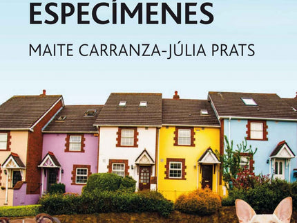 Libro Hermanas, Perros, Frikis Y Otros Especimenes: La rubia, angelical y perfecta Ángela es suplantada en Dublín por su