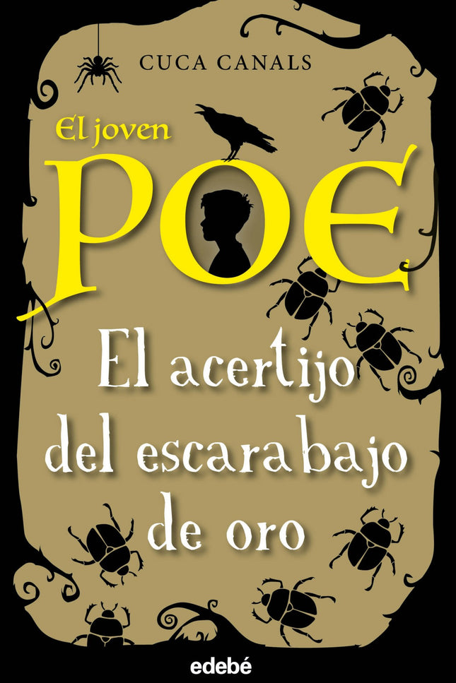Libro El Acertijo Del Escarabajo De Oro: El joven Poe y el inspector Auguste Dupin se verán envueltos en una auténtica búsqueda de un tesoro pirata, oculto en la costa de Boston. Para hallarlo, Dupin y Poe habrán de aplicar todo su ingenio resolviendo unas enigmáticas pistas.