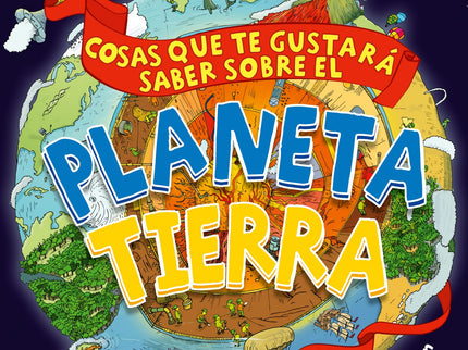 Libro Cosas Gustara Saber Sobre Planeta Tierra: ¿Cómo se forman los huracanes? ¿Por qué cambian las estaciones?