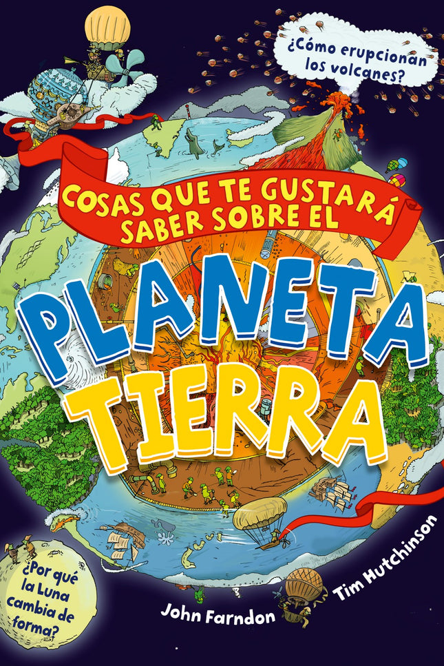 Libro Cosas Gustara Saber Sobre Planeta Tierra: ¿Cómo se forman los huracanes? ¿Por qué cambian las estaciones?