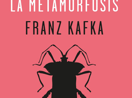 Libro La Metamorfosis: «Cuando una buena mañana, Gregor Samsa se despertó de un sueño intranquilo, se encontró en su cama transformado en un insecto monstruoso» Con esta frase, Franz Kafka comienza su escalofriante relato LA METAMORFOSIS.