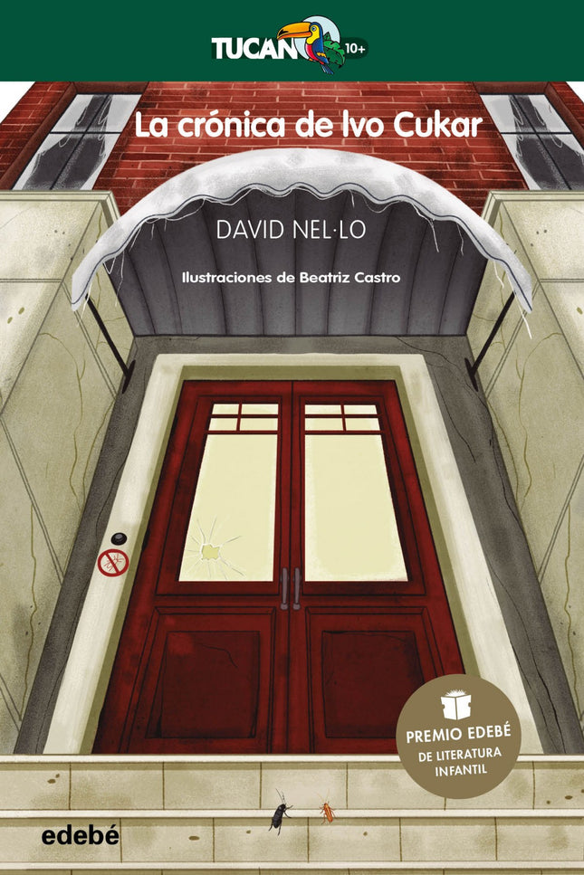 Libro La Crónica De Ivo Cukar: Premio Edebé De Literatura Infantil 2020: Ivo Cukar y su familia son cucarachas y viven felices en casa de la anciana señora Atril. Pero un día ella muere y todo cambia.
