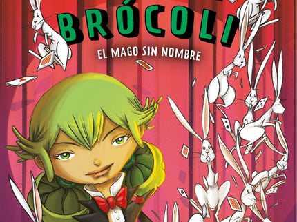 Mayra Brócoli 3: El Mago Sin Nombre
