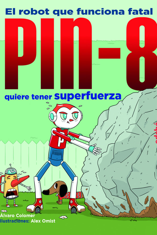 Pin-8 Quiere Tener Superfuerza
