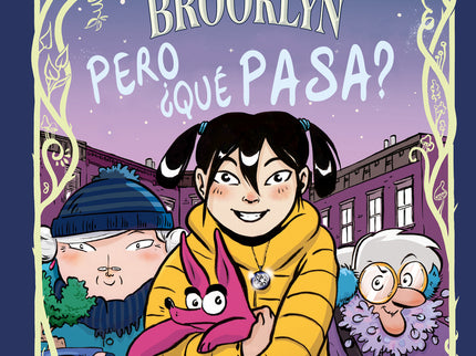 Las Brujas De Brooklyn: Pero ¿qué Pasa?