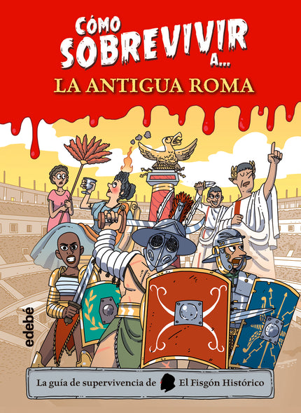 Cómo Sobrevivir A La Antigua Roma