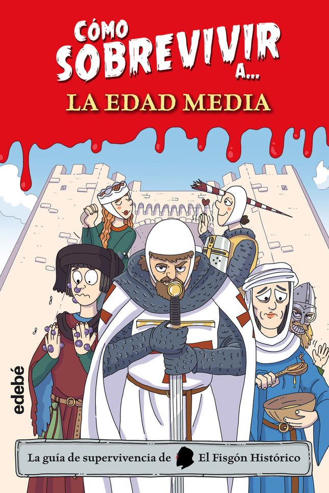 Cómo Sobrevivir A La Edad Media