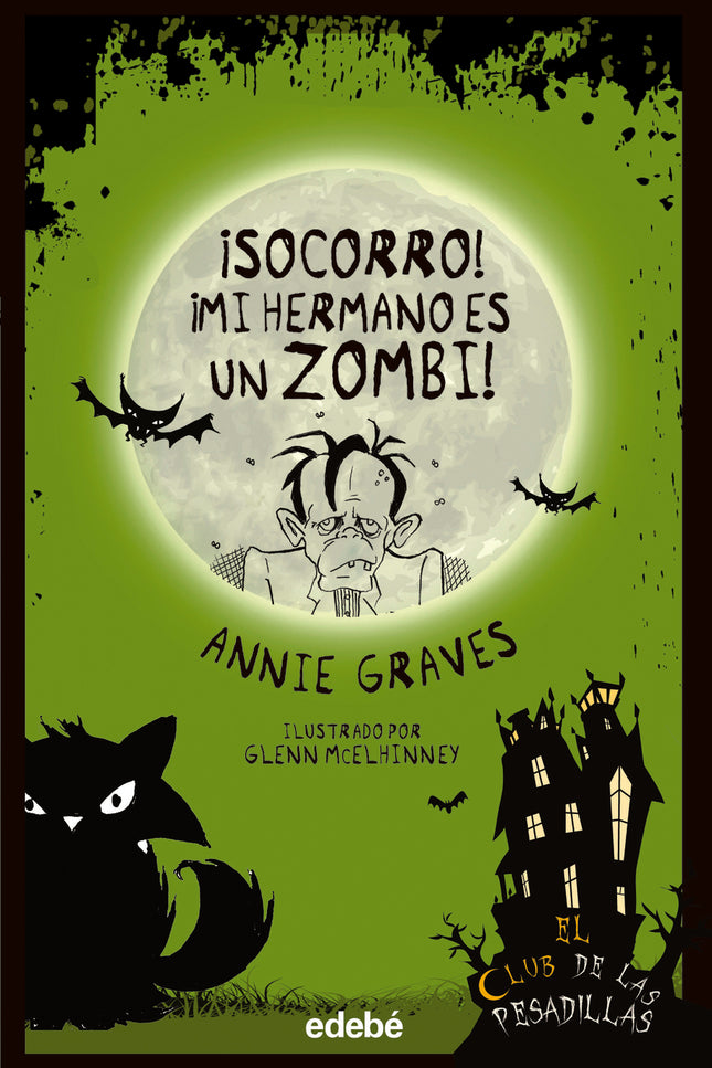 ¡socorro! ¡mi Hermano Es Un Zombi!