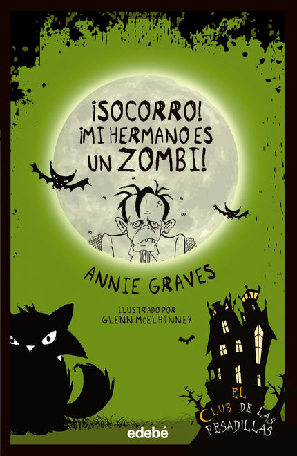 ¡socorro! ¡mi Hermano Es Un Zombi!
