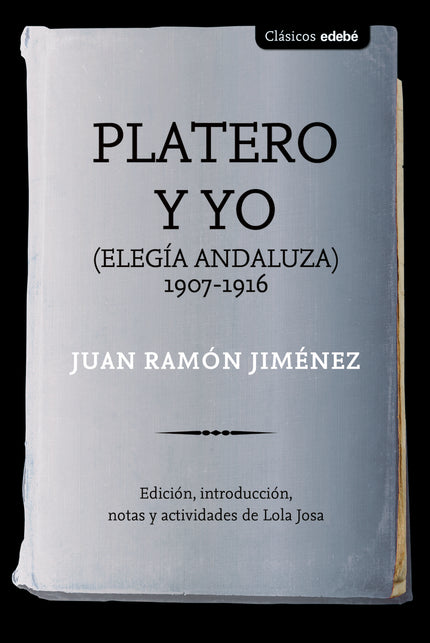 Platero Y Yo (nueva Edición)
