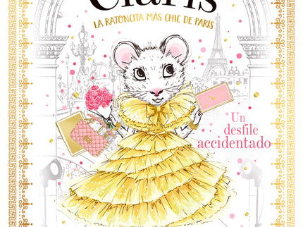 Clarís 2: La Ratoncita Más Chic De París. Un Desfile Accidentado.