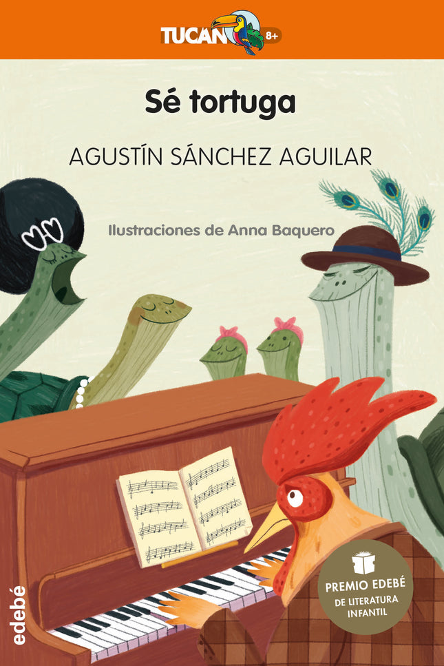 Sé Tortuga (premio Edebé De Literatura Infantil 2023)