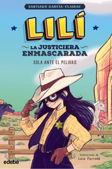 Lilí, La Justiciera Enmascarada: Sola Ante El Peligro