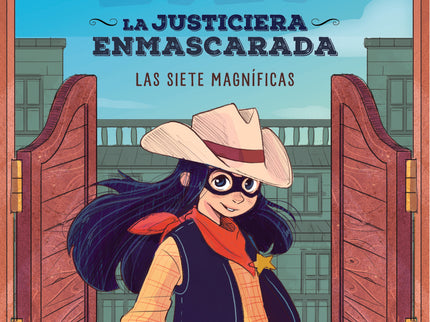 Lilí, La Justiciera Enmascarada: Las Siete Magníficas