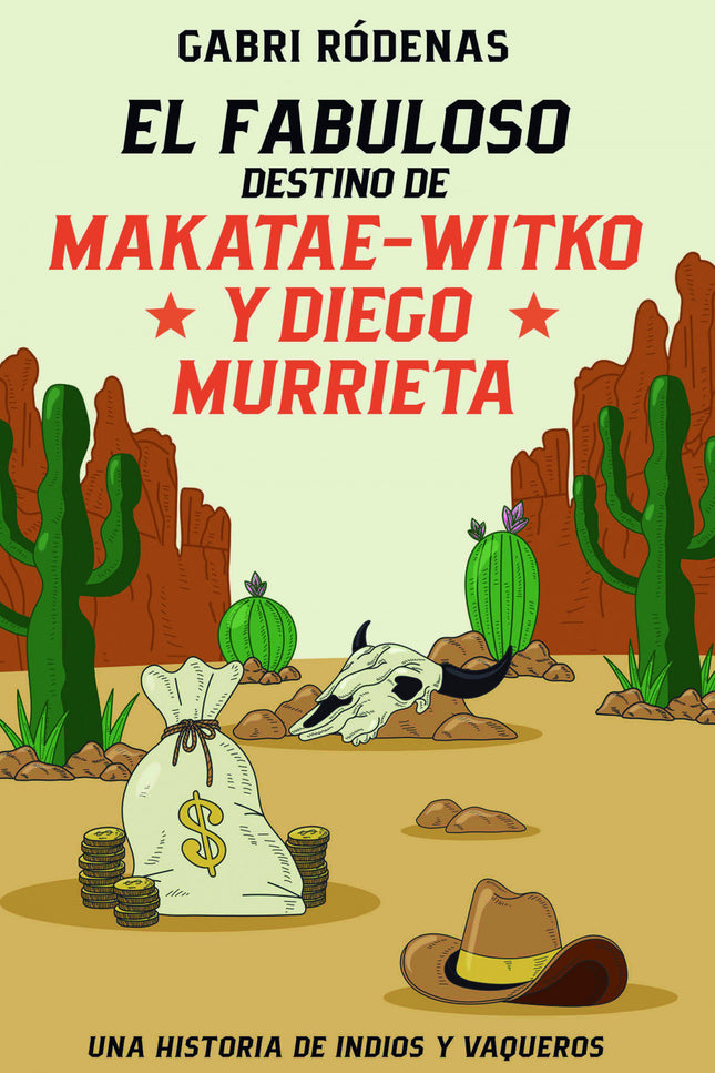 El Fabuloso Destino De Makatae-witko Y Diego Murrieta