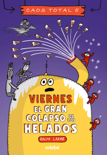 Viernes: El Gran Colapso De Los Helados