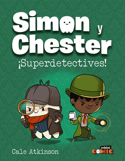 Simon Y Chester: ¡superdetectives!