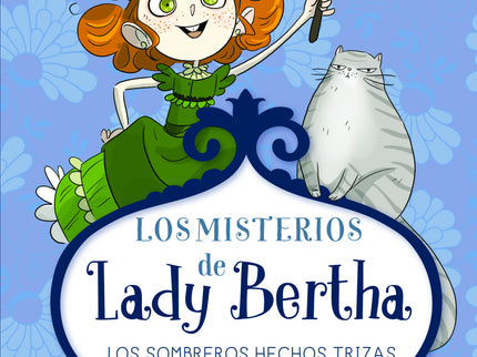 Lady Bertha Y Los Sombreros Hechos Trizas