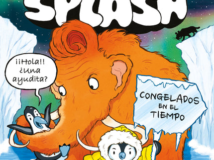 Pablo Y Splash. Congelados En El Tiempo