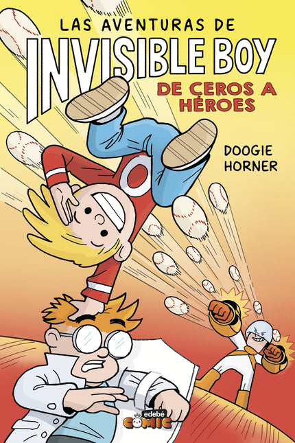 Las Aventuras De Invisible Boy 2. De Ceros A Héroes