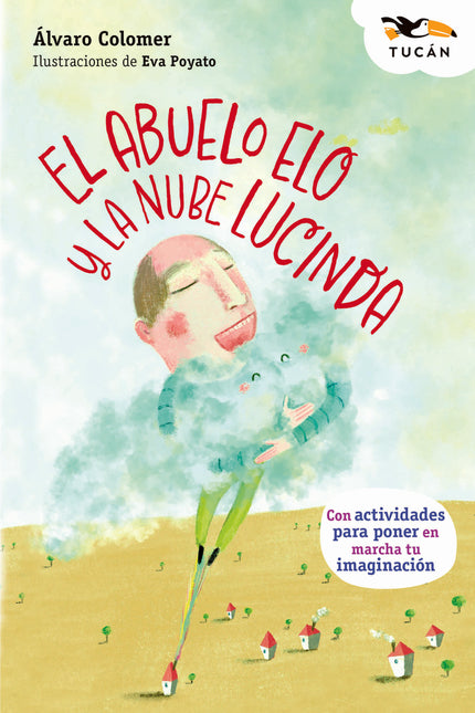 El Abuelo Elo Y La Nube Lucinda